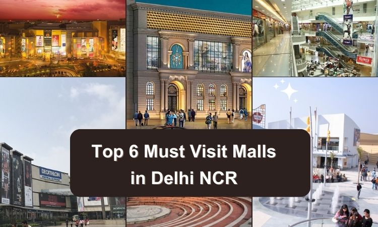 Top 6 Must Visit Malls in Delhi NCR